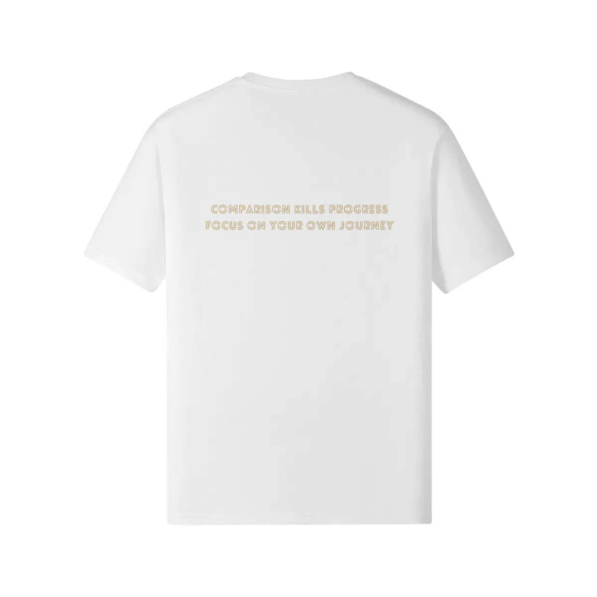 Legend Sportswear Motivational Quote T-Shirt Comparison kills progress. Focus on your own journey.