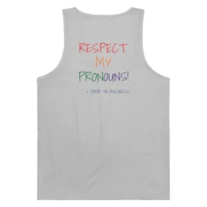 Respect My Pronouns Tank - Mind Ya Business