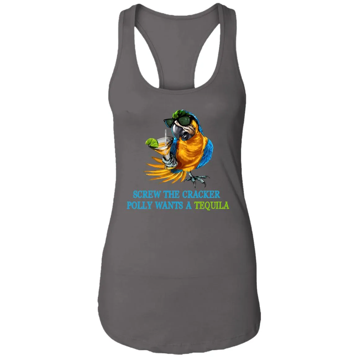 SCREW THE CRACKER POLLY WANTS A TEQUILA - Party Drinking Tank