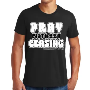 Unisex Short Sleeve T-Shirt Pray Without Ceasing Black And White