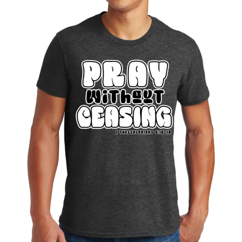 Unisex Short Sleeve T-Shirt Pray Without Ceasing Black And White